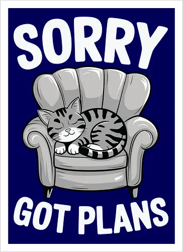 Sorry, Got Plans