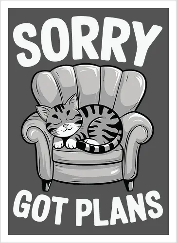 Sorry, Got Plans