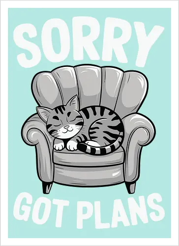 Sorry, Got Plans