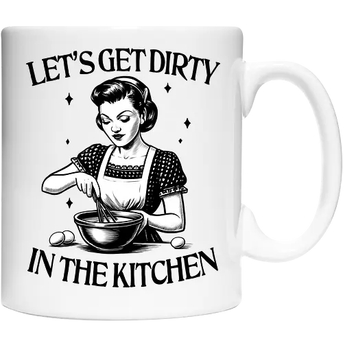 Let’s Get Dirty 
