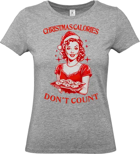 Christmas Calories Don’t Count - merry Christmas, xmas, Christmas, cookies, holiday, retro, vintage, Christmas calories, don’t count, funny, sarcastic - Standard T-Shirt (Women)