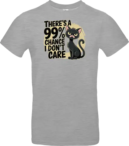 There's a 99% chance I don't care