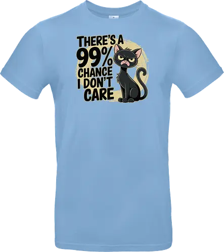 There's a 99% chance I don't care