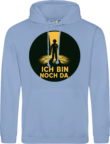 ICH BIN NOCH DA.