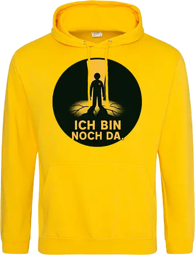 ICH BIN NOCH DA.