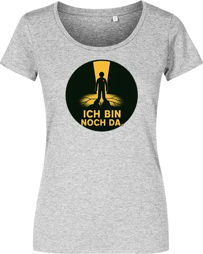 ICH BIN NOCH DA.