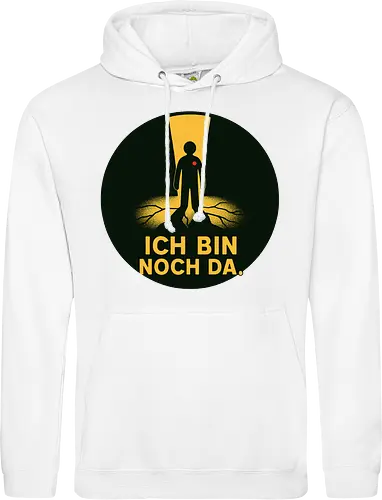 ICH BIN NOCH DA.