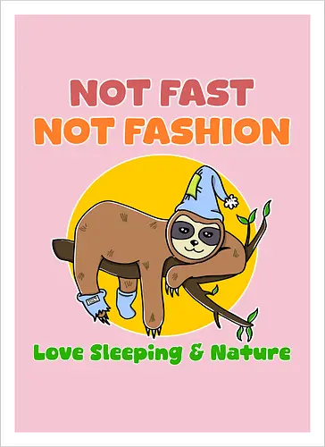 Not Fast Not Fashion Sloth (Nicht Schnell Nicht Mode Faultier)