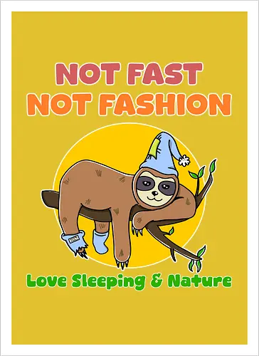 Not Fast Not Fashion Sloth (Nicht Schnell Nicht Mode Faultier)