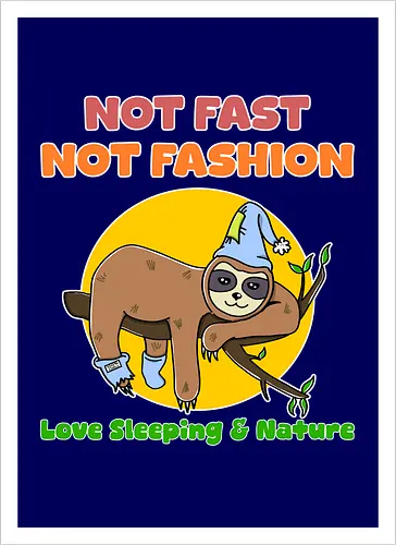 Not Fast Not Fashion Sloth (Nicht Schnell Nicht Mode Faultier)