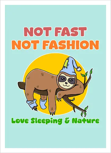 Not Fast Not Fashion Sloth (Nicht Schnell Nicht Mode Faultier)