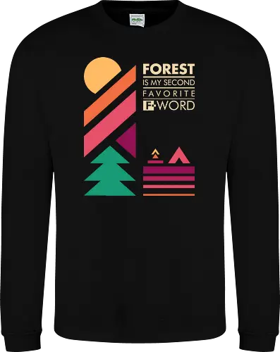 Forest Is My Second Favorite F-Word 