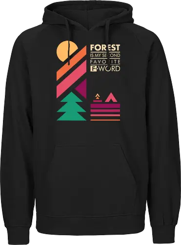 Forest Is My Second Favorite F-Word 