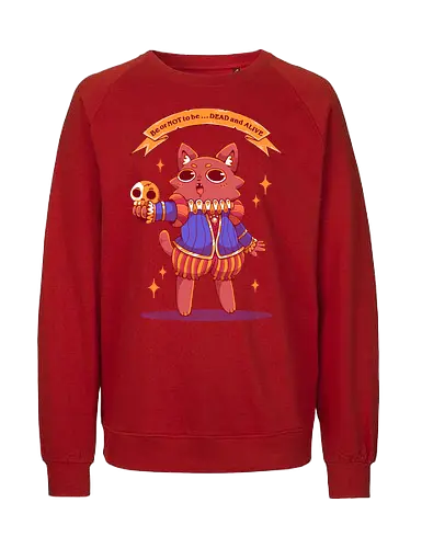 SCHRODINGER`S CAT - cat, neko shrodingers, joke, funny, shakespeare, literature, poem - Fairtrade Sweatshirt