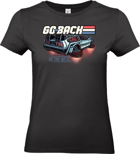 Go back to the 80’s - Movie, film, sci-fi, science fiction, mash-up, time travel, action - Standard T-Shirt (Women)