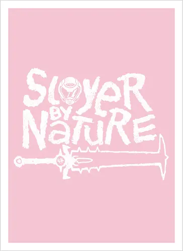 Slayer by Nature