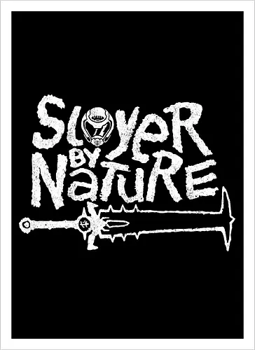 Slayer by Nature