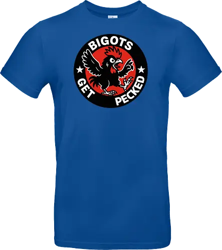 BIGOTS GET PECKED