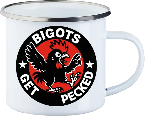 BIGOTS GET PECKED