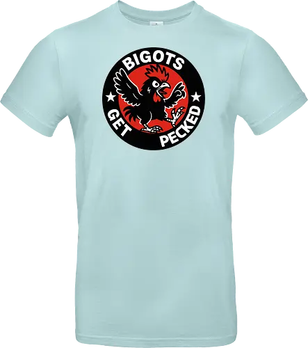 BIGOTS GET PECKED