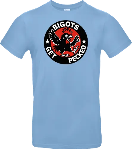 BIGOTS GET PECKED