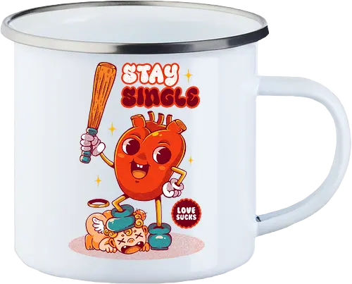 STAY SINGLE
