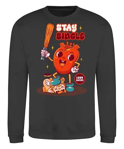 STAY SINGLE - vintage, cupid, valentine, love, heart, single, joke, retro - Sweatshirt