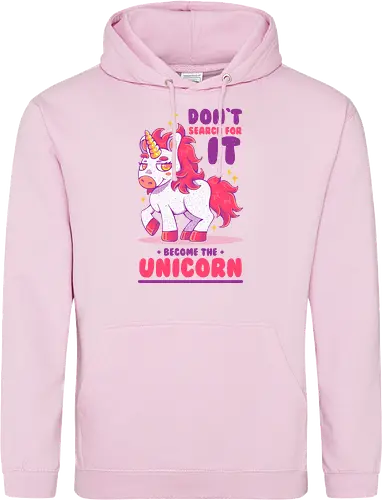 BE THE UNICORN !!!
