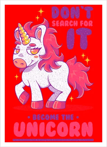 BE THE UNICORN !!!