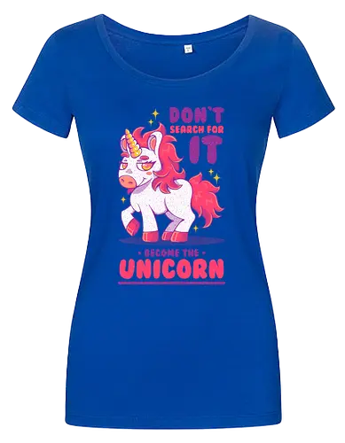 BE THE UNICORN !!!