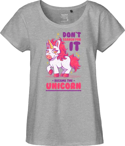 BE THE UNICORN !!!