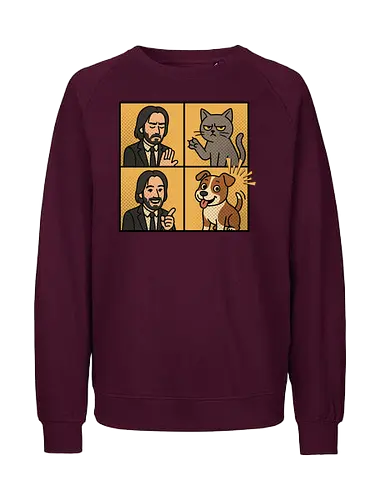 Wick  - wick meme, wick, dog, cat, dog meme, action movies - Fairtrade Sweatshirt