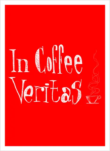 In coffee veritas