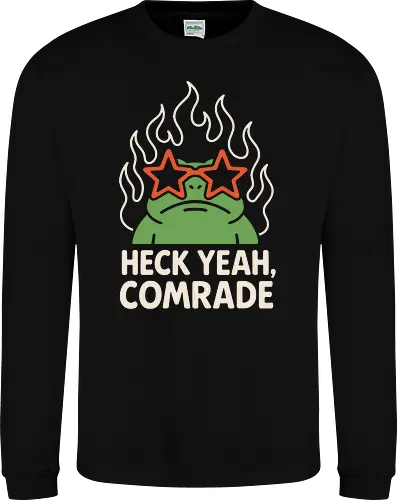 Heck Yeah, Comrade