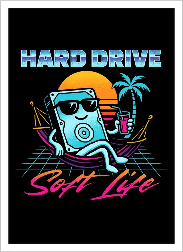 Hard Drive - Soft Life