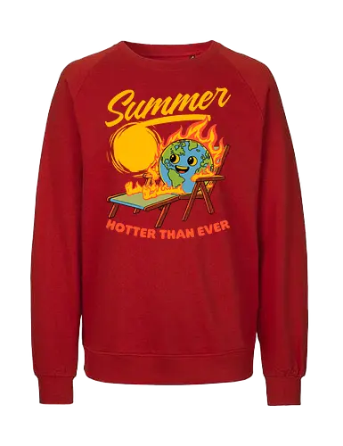 Summer Burn Earth - Hot, Sun, Fire, Earth Day, Earth, Planet, Save The Planet, Surfing, Surf, Beach, Apocalypse, Burning, Sunny, Summer, Global Warming - Fairtrade Sweatshirt