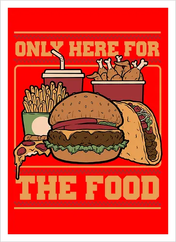 Only Here For Food