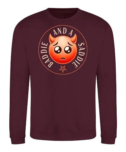 Baddie and a Saddie - demon, satanic, funny, sarcasm, funny sayings, sarcastic, humor, emoticon, sad emoji, atheism, agnostic, angel, sinner, baddie, saddie, emoji, devil - Sweatshirt