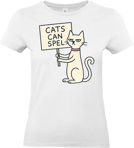 CATS CAN SPEL - illustration, drawing, cat, cartoon, sign, humor, misspelling, spelling, expression, comedy - Standard T-Shirt (Women)