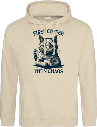 First Coffee Then Chaos