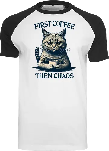 First Coffee Then Chaos