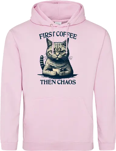 First Coffee Then Chaos