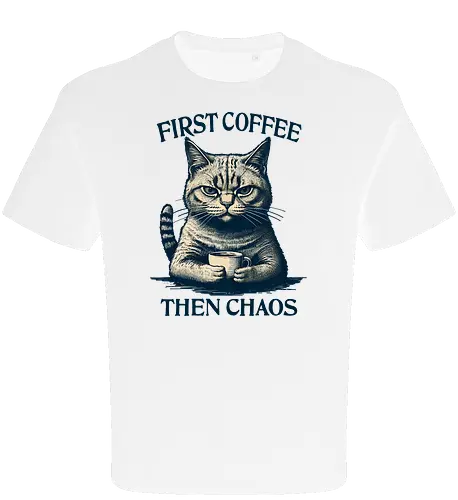 First Coffee Then Chaos