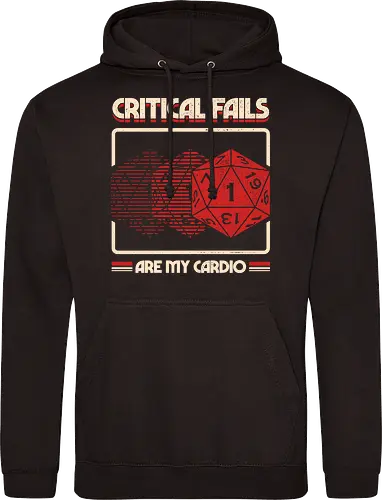 Critical Fails Are My Cardio