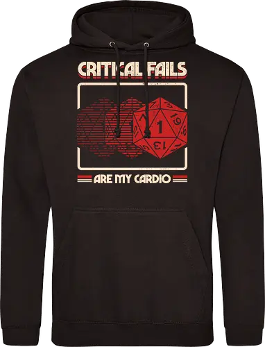 Critical Fails Are My Cardio