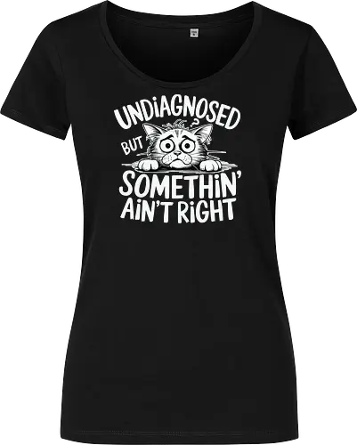 Undiagnosed but something' ain't right