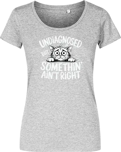 Undiagnosed but something' ain't right