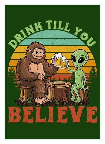 Drink Till You Believe