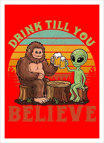 Drink Till You Believe