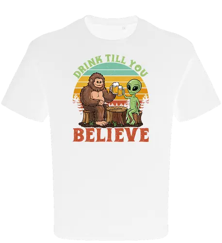 Drink Till You Believe